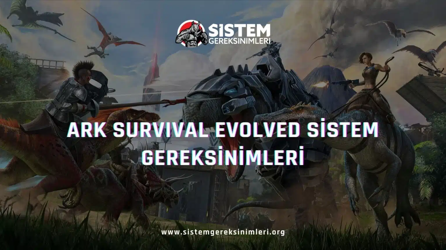 Ark Sistem Gereksinimleri (Minimum ve Önerilen)