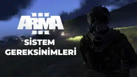 Arma 3 Sistem Gereksinimleri